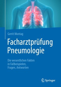 Imagen de portada: Facharztprüfung Pneumologie 9783662615737