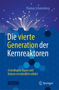 Cover image: Die vierte Generation der Kernreaktoren 9783662616048