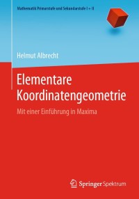 Cover image: Elementare Koordinatengeometrie 9783662616192