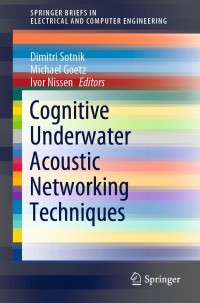 Cover image: Cognitive Underwater Acoustic Networking Techniques 2nd edition 9783662616574