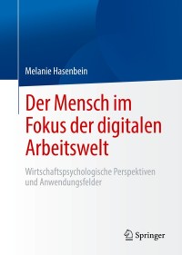 Immagine di copertina: Der Mensch im Fokus der digitalen Arbeitswelt 9783662616604