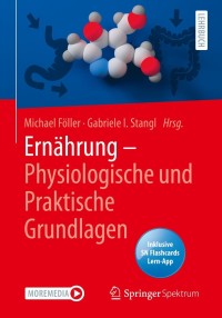 Cover image: Ernährung - Physiologische und Praktische Grundlagen 9783662616666