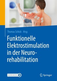 Cover image: Funktionelle Elektrostimulation in der Neurorehabilitation 1st edition 9783662617045