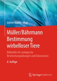 صورة الغلاف: Müller/Bährmann Bestimmung wirbelloser Tiere 8th edition 9783662617168