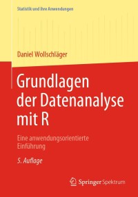 Cover image: Grundlagen der Datenanalyse mit R 5th edition 9783662617359