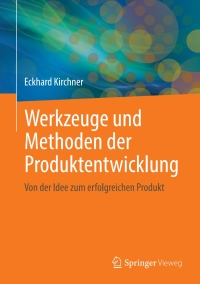 Immagine di copertina: Werkzeuge und Methoden der Produktentwicklung 9783662617618