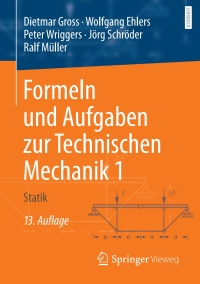 Omslagafbeelding: Formeln und Aufgaben zur Technischen Mechanik 1 13th edition 9783662618639