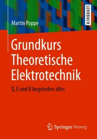 Cover image: Grundkurs Theoretische Elektrotechnik 9783662619131
