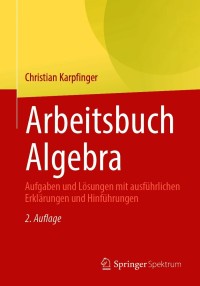 Cover image: Arbeitsbuch Algebra 2nd edition 9783662619537