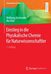 Titelbild: Einstieg in die Physikalische Chemie für Naturwissenschaftler 7th edition 9783662620335