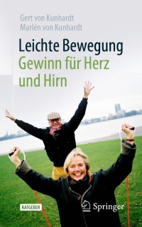 صورة الغلاف: Leichte Bewegung - Gewinn für Herz und Hirn 9783662620458