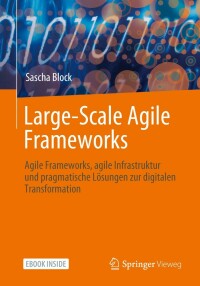 Immagine di copertina: Large-Scale Agile Frameworks 9783662620472