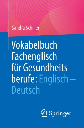Cover image: Vokabelbuch Fachenglisch für Gesundheitsberufe: Englisch - Deutsch 9783662620496