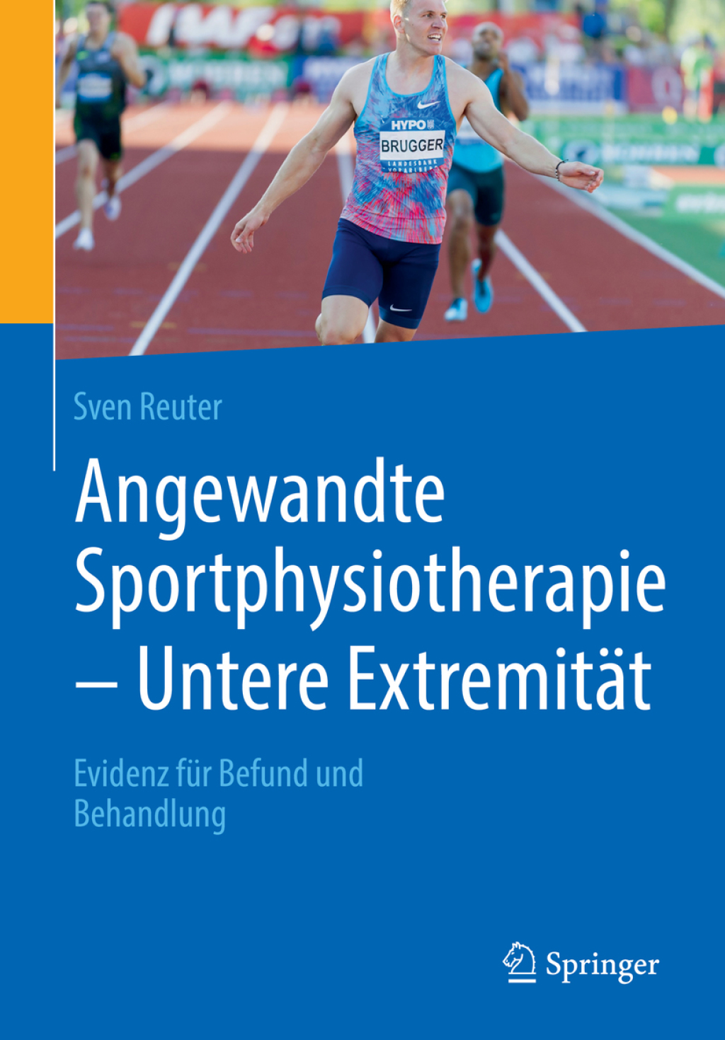 Angewandte Sportphysiotherapie – Untere Extremität Evidenz für Befund und Behandlung