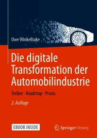 Cover image: Die digitale Transformation der Automobilindustrie 2nd edition 9783662621011