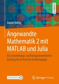 Omslagafbeelding: Angewandte Mathematik 2 mit MATLAB und Julia 9783662622063