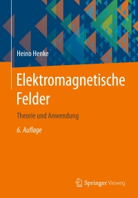 Cover image: Elektromagnetische Felder 6th edition 9783662622346