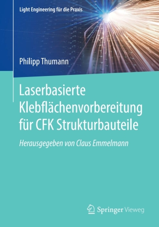 Cover image: Laserbasierte Klebflächenvorbereitung für CFK Strukturbauteile 9783662622407