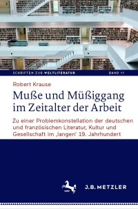 Cover image: Muße und Müßiggang im Zeitalter der Arbeit 9783662622490