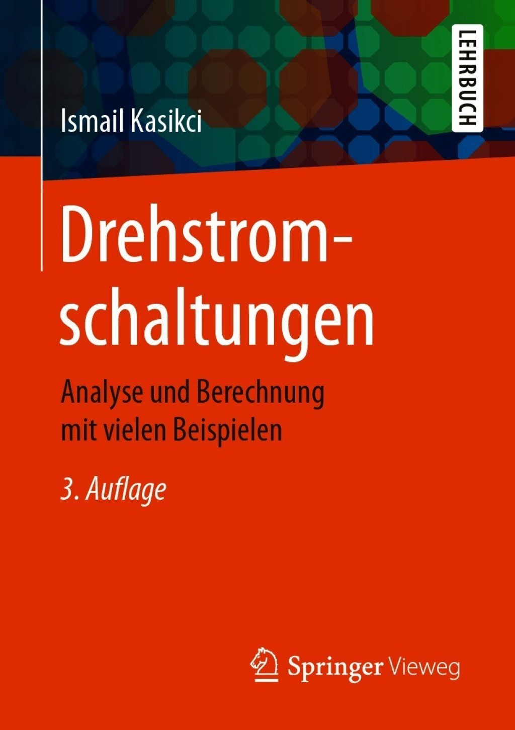 Drehstromschaltungen Analyse und Berechnung mit vielen Beispielen 3rd Edition