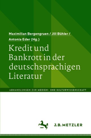 表紙画像: Kredit und Bankrott in der deutschsprachigen Literatur 9783662622872