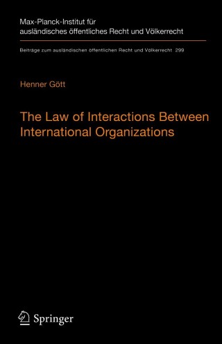 Imagen de portada: The Law of Interactions Between International Organizations 9783662623886