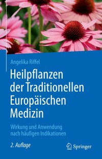 Cover image: Heilpflanzen der Traditionellen Europäischen Medizin 2nd edition 9783662624104