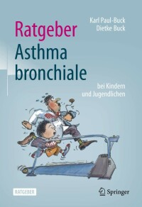 Titelbild: Ratgeber Asthma bronchiale bei Kindern und Jugendlichen 4th edition 9783662624456