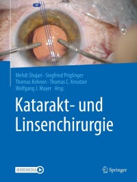 Imagen de portada: Katarakt- und Linsenchirurgie 9783662624579