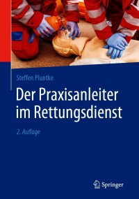 Titelbild: Der Praxisanleiter im Rettungsdienst 2nd edition 9783662624616