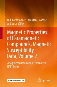 صورة الغلاف: Magnetic Properties of Paramagnetic Compounds, Magnetic Susceptibility Data, Volume 2 9783662624654