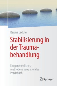 صورة الغلاف: Stabilisierung in der Traumabehandlung 9783662624814