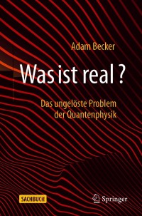 Titelbild: Was ist real? 9783662625415