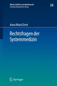 صورة الغلاف: Rechtsfragen der Systemmedizin 9783662625491