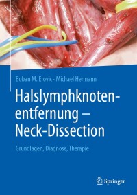 Titelbild: Halslymphknotenentfernung – Neck-Dissection 9783662625651