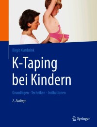 Cover image: K-Taping bei Kindern 2nd edition 9783662625866
