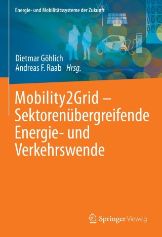 Cover image: Mobility2Grid - Sektorenübergreifende Energie- und Verkehrswende 9783662626283