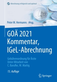 Cover image: GOÄ 2021 Kommentar, IGeL-Abrechnung 15th edition 9783662626320