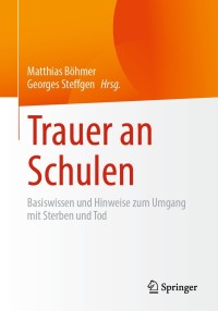 Cover image: Trauer an Schulen 9783662627587