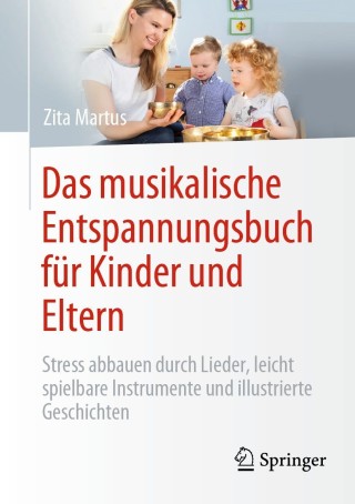 Omslagafbeelding: Das musikalische Entspannungsbuch für Kinder und Eltern 9783662628133