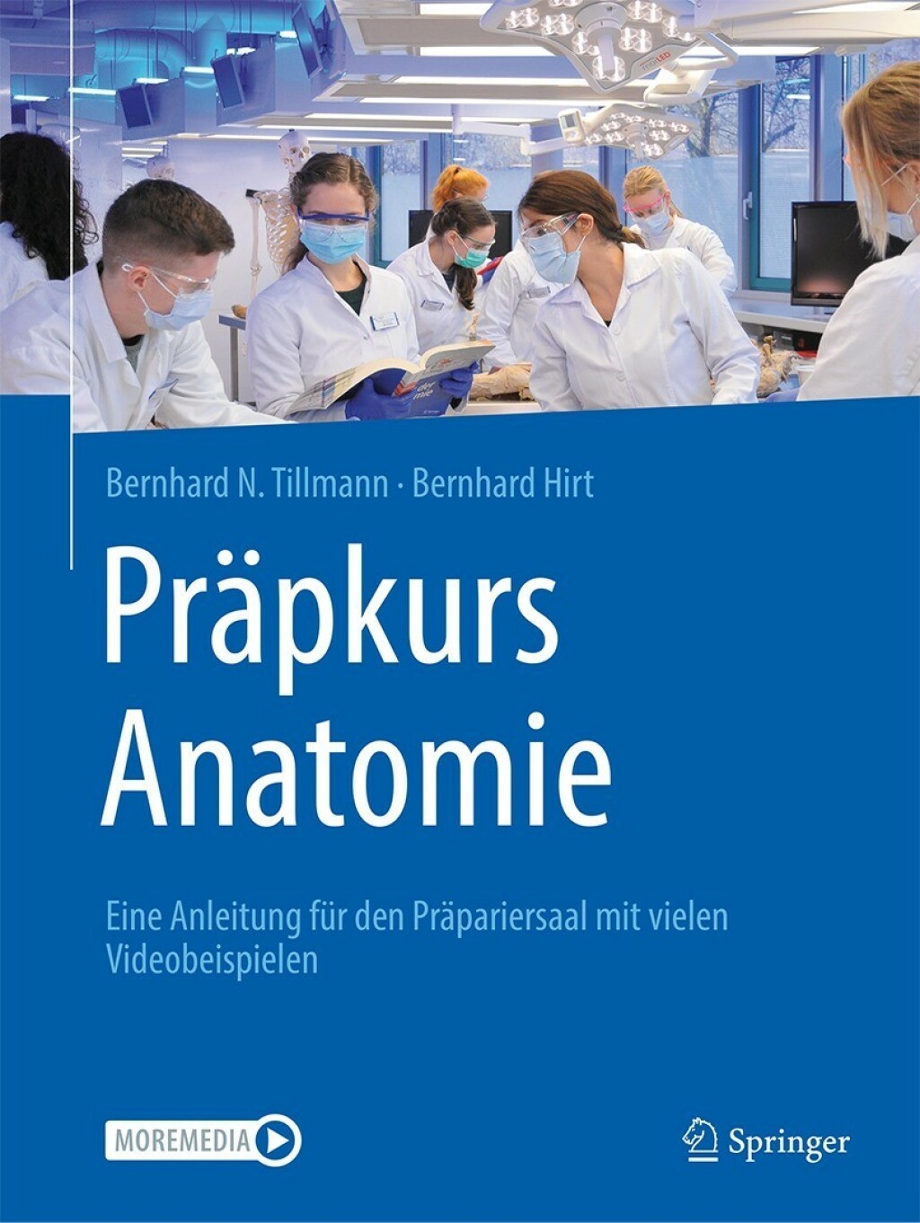 Präpkurs Anatomie Eine Anleitung für den Präpariersaal mit zahlreichen Videos