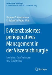 Titelbild: Evidenzbasiertes perioperatives Management in der Viszeralchirurgie 9783662628478