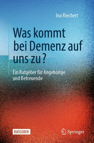 Cover image: Was kommt bei Demenz auf uns zu? 9783662628492