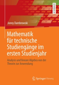 Cover image: Mathematik für technische Studiengänge im ersten Studienjahr 9783662628515