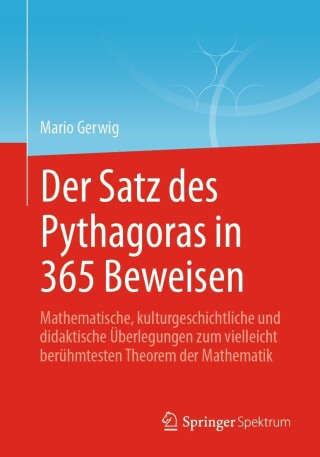 Cover image: Der Satz des Pythagoras in 365 Beweisen 9783662628850