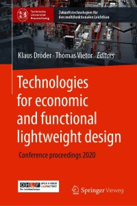 صورة الغلاف: Technologies for economic and functional lightweight design 9783662629239