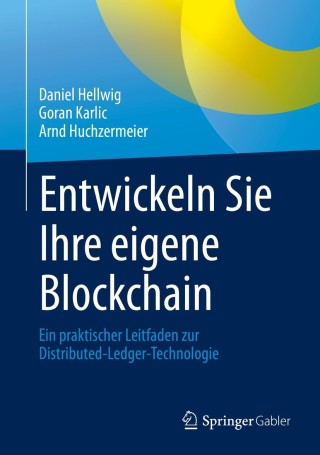 Cover image: Entwickeln Sie Ihre eigene Blockchain 9783662629659