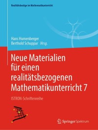 Cover image: Neue Materialien für einen realitätsbezogenen Mathematikunterricht 7 9783662629741