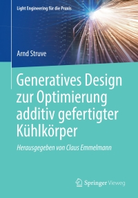 Cover image: Generatives Design zur Optimierung additiv gefertigter Kühlkörper 9783662630709