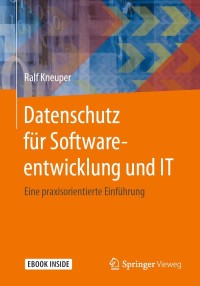 Cover image: Datenschutz für Softwareentwicklung und IT 9783662630860